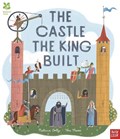 National Trust: The Castle the King Built | Rebecca Colby | 