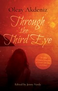 Through the Third Eye | Olcay Akdeniz | 