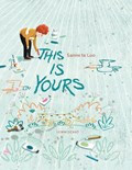 This is yours | Sanne te Loo | 