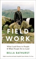 Field Work | Bella Bathurst | 