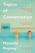 Topics of Conversation | Miranda Popkey | 