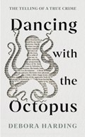 Dancing with the Octopus | Debora Harding | 