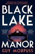 Black Lake Manor | Guy Morpuss | 