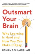 Outsmart Your Brain | Daniel Willingham | 