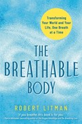 The Breathable Body | Robert Litman | 