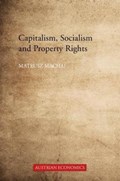 Capitalism, Socialism and Property Rights | Poland)Machaj DrMateusz(UniversityofWroclaw | 