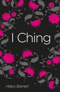 I Ching | Hilary Barrett | 