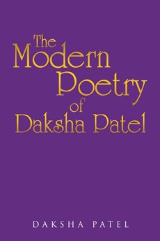 The Poetry of Daksha Patel