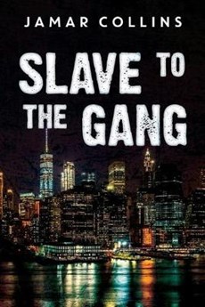 Slave to the Gang