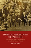 Imperial Perceptions of Palestine | Italy)Kamel Lorenzo(UniversityofTurin | 