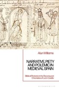 Narrative, Piety and Polemic in Medieval Spain | Uk)williams Alun(UniversityofExeter | 