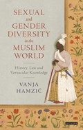 Sexual and Gender Diversity in the Muslim World | Vanja (SOAS, University of London, Uk) Hamzic | 