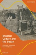 Imperial Culture and the Sudan | Lia Paradis | 