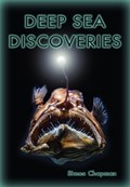 Deep Sea Discoveries | Simon Chapman | 