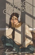 Kissing Goodbye | Katharine Quarmby | 