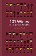101 Wines to try before you die | Margaret Rand | 