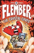 Flember: The Crystal Caves | Jamie Smart | 