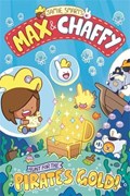 Max and Chaffy 4: Hunt for the Pirate's Gold | Jamie Smart | 