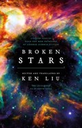 Broken Stars | Liu Ken Liu | 