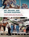 Art, Ireland and the Diaspora | Eimear O'connor | 
