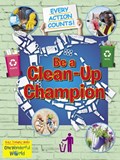 Be A Clean-Up Champion | Belinda Gallagher | 