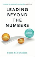 Leading Beyond the Numbers | Susan Ni Chriodain | 