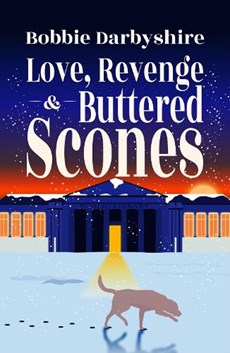 Love, Revenge & Buttered Scones