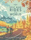 Lonely Planet Epic Bike Rides of the World | auteur onbekend | 