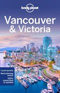Lonely Planet Vancouver & Victoria | Lonely Planet ; John Lee ; Brendan Sainsbury | 