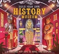 Lonely Planet Kids Build Your Own History Museum | Lonely Planet Kids ; Claudia Martin | 