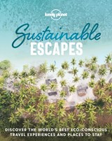 Lonely planet Sustainable escapes (1st ed) | Lonely Planet | 9781788689441