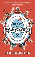 Heart of Dart-ness | Ned Boulting | 