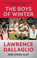 The Boys of Winter | Lawrence Dallaglio ; Owen Slot | 