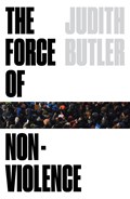 The Force of Nonviolence | Judith Butler | 