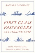 First-Class Passengers on a Sinking Ship | LACHMANN, Richard | 