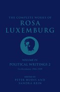 The Complete Works of Rosa Luxemburg Volume IV | Rosa Luxemburg | 