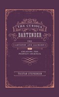 The Curious Bartender | Tristan Stephenson | 