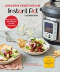 Modern Vegetarian Instant Pot (R) Cookbook | Jenny Tschiesche | 