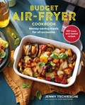 Budget Air-Fryer Cookbook | Jenny Tschiesche | 