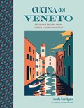Cucina del Veneto | Ursula Ferrigno | 