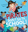 Pirates Don't Go to School! | Alan MacDonald | 