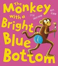 The Monkey with a Bright Blue Bottom | Steve Smallman | 