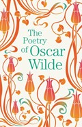 The Poetry of Oscar Wilde | Oscar Wilde | 