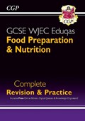 New GCSE Food Preparation & Nutrition WJEC Eduqas Complete Revision & Practice (with Online Quizzes) | Cgp Books | 