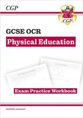 New GCSE Physical Education OCR Exam Practice Workbook | Cgp Books | 