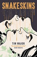 Snakeskins | Tim Major | 