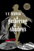 A Gathering of Shadows: Collector's Edition | V. E. Schwab | 