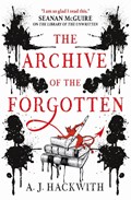 The library of hell (02): the archive of the forgotten | A. J. Hackwith | 