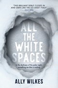 All the White Spaces | Ally Wilkes | 