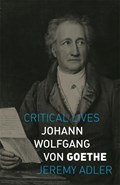 Johann Wolfgang von Goethe | Jeremy Adler | 
